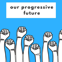 Our Progressive Future
